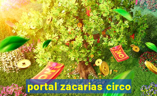 portal zacarias circo