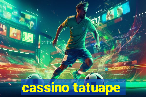 cassino tatuape