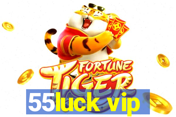 55luck vip