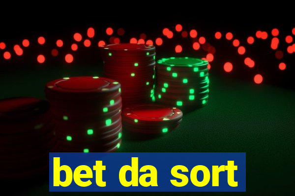 bet da sort