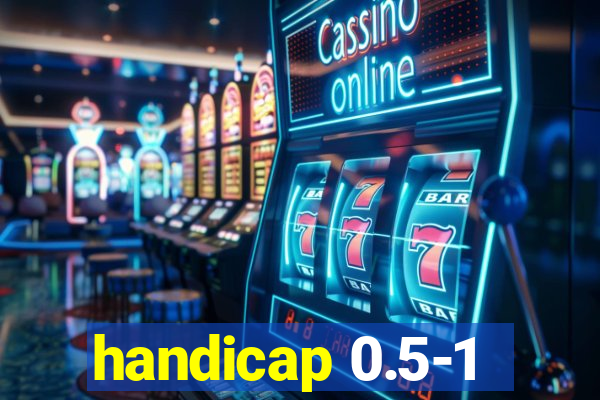 handicap 0.5-1