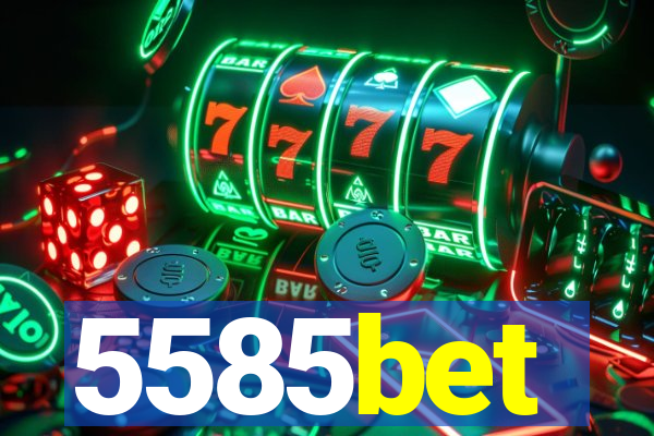 5585bet