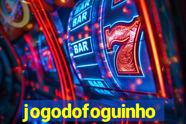 jogodofoguinho