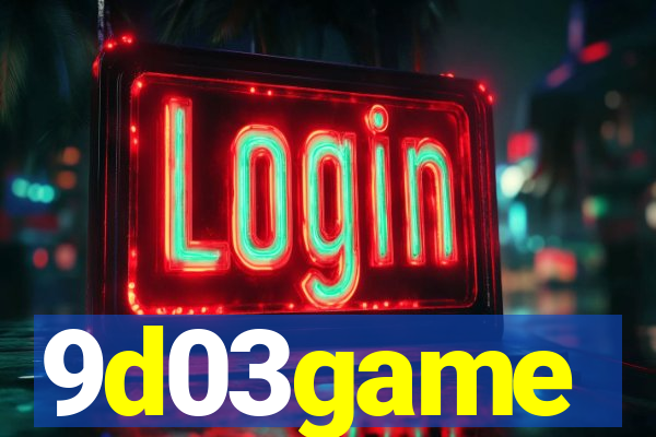 9d03game