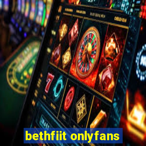 bethfiit onlyfans