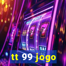 tt 99 jogo