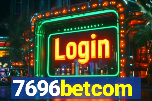 7696betcom
