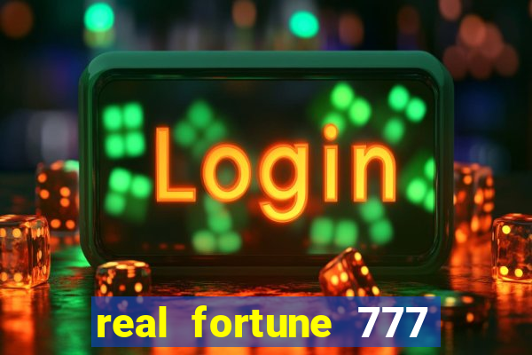 real fortune 777 paga mesmo