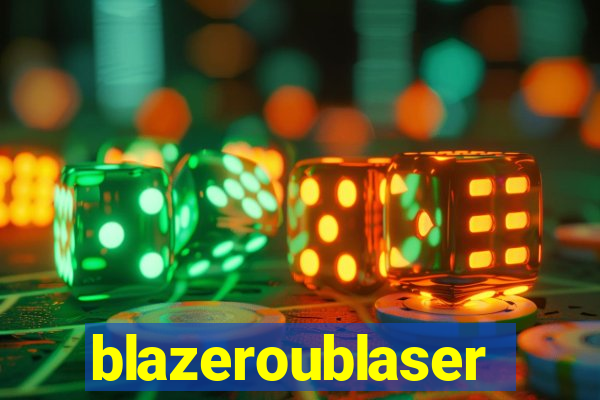 blazeroublaser