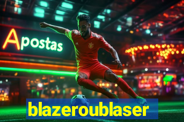 blazeroublaser