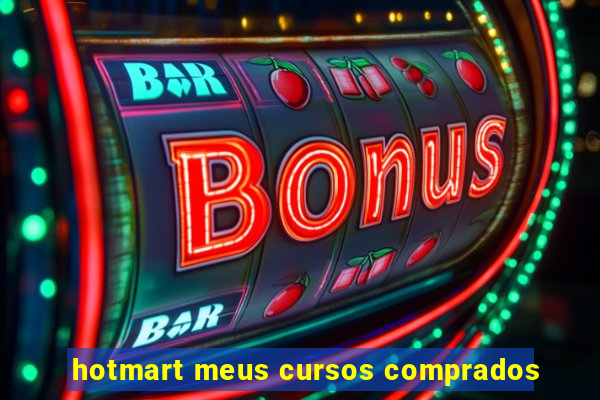 hotmart meus cursos comprados