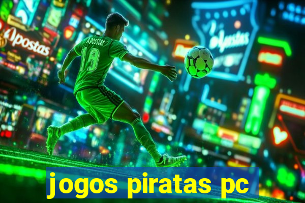 jogos piratas pc
