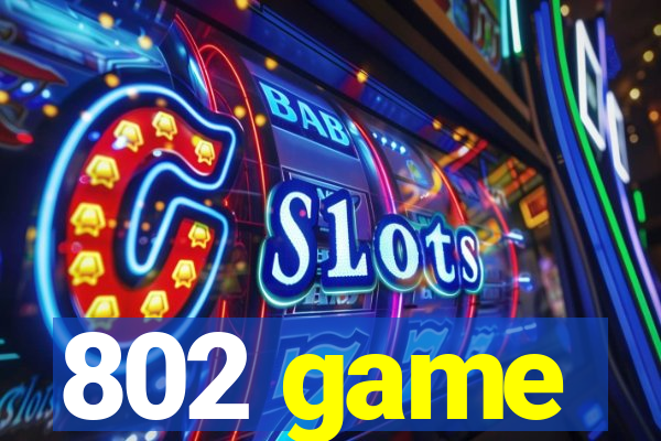 802 game