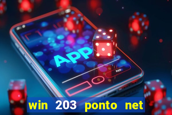 win 203 ponto net jogo download