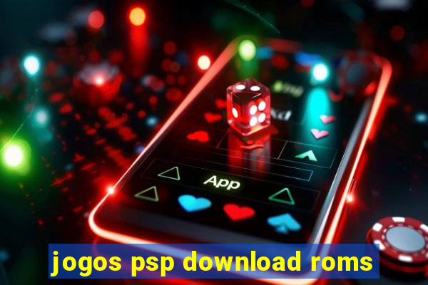 jogos psp download roms