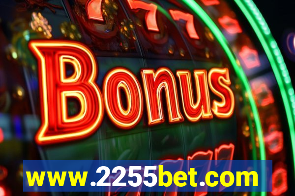www.2255bet.com