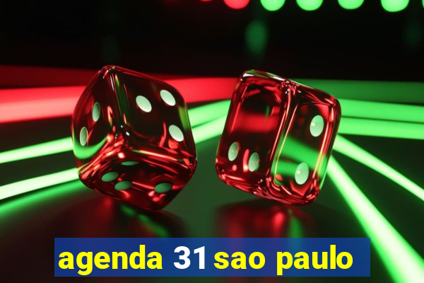 agenda 31 sao paulo