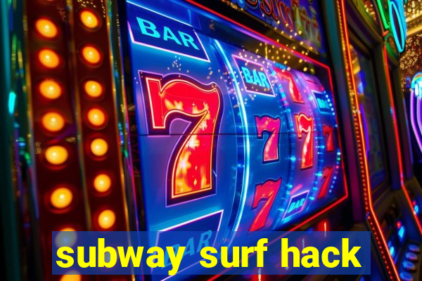 subway surf hack