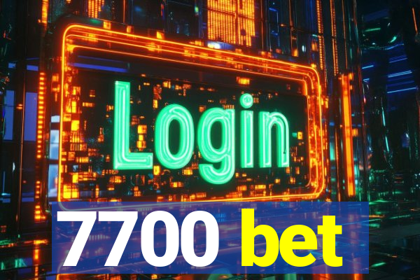 7700 bet