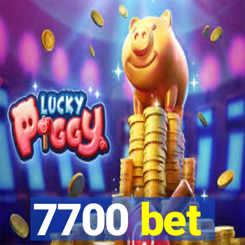 7700 bet
