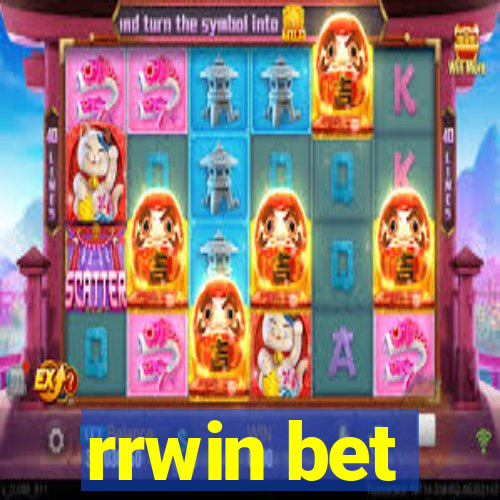 rrwin bet