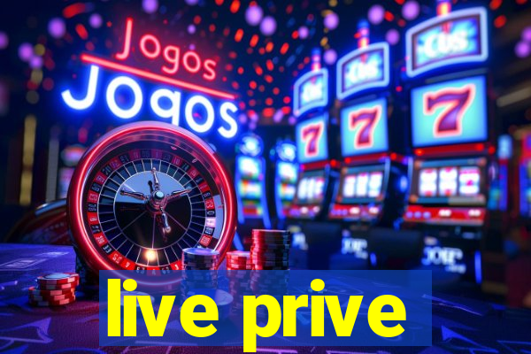 live prive