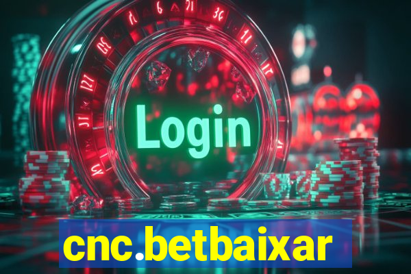 cnc.betbaixar