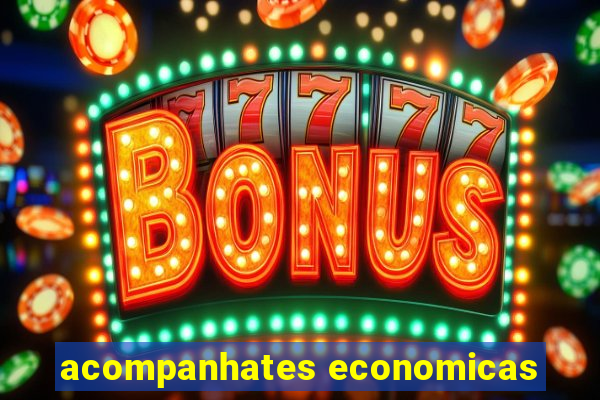 acompanhates economicas
