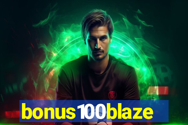 bonus100blaze