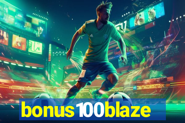 bonus100blaze