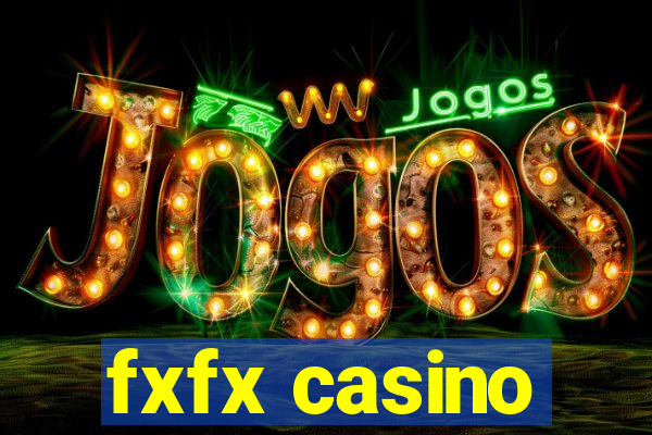 fxfx casino