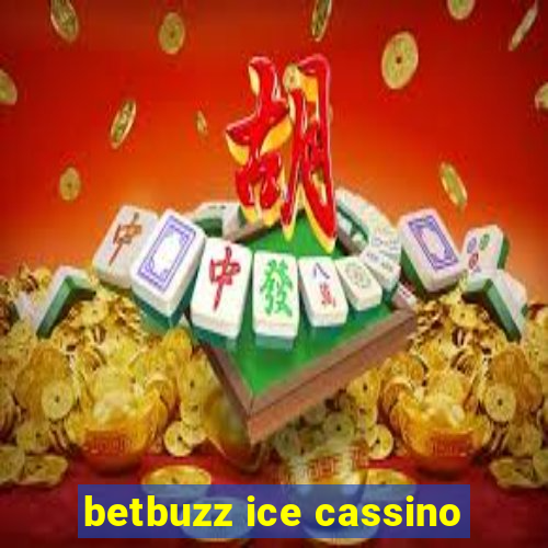 betbuzz ice cassino