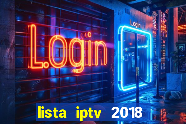 lista iptv 2018 gratis atualizada futebol