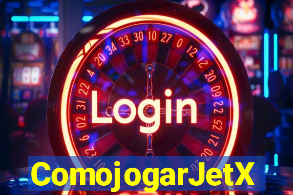 ComojogarJetX