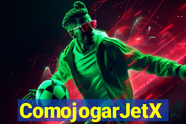 ComojogarJetX
