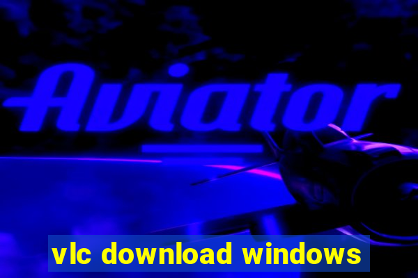 vlc download windows