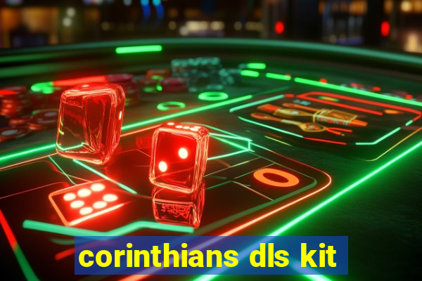 corinthians dls kit