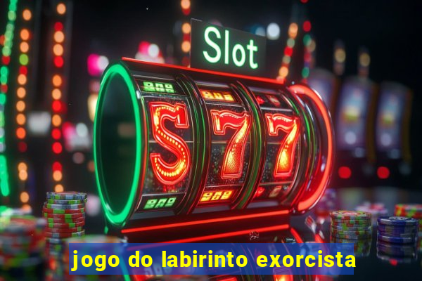 jogo do labirinto exorcista
