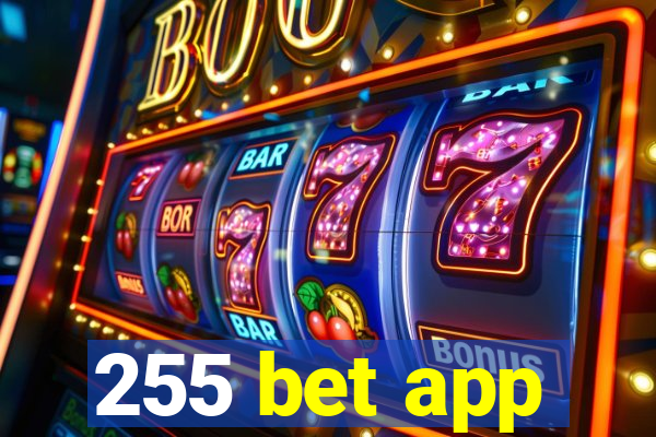 255 bet app