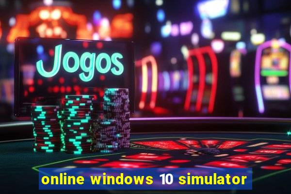 online windows 10 simulator