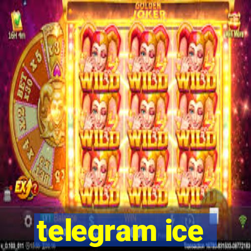 telegram ice