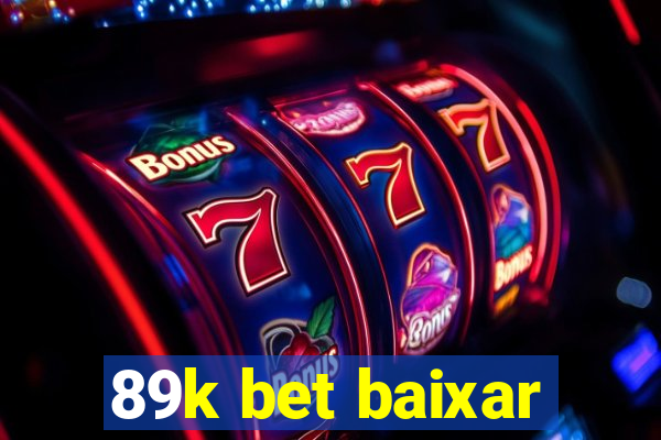 89k bet baixar
