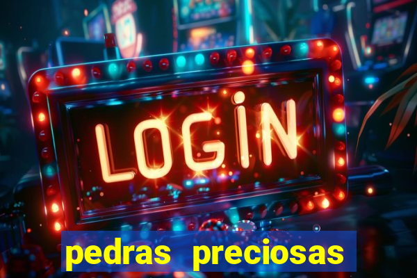 pedras preciosas racha cuca