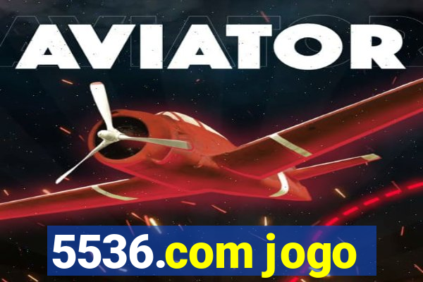 5536.com jogo