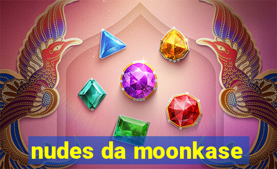 nudes da moonkase