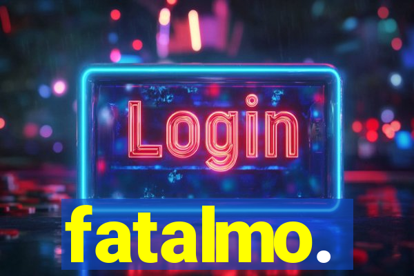fatalmo.