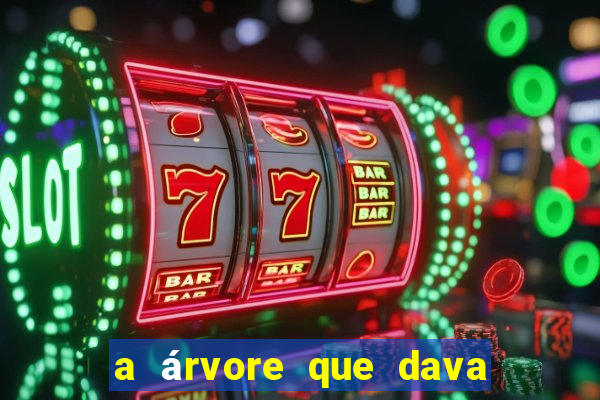 a árvore que dava dinheiro para imprimir