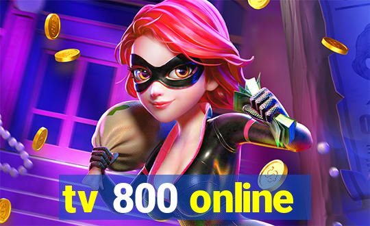 tv 800 online