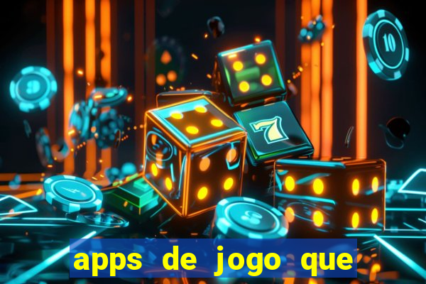 apps de jogo que ganha dinheiro