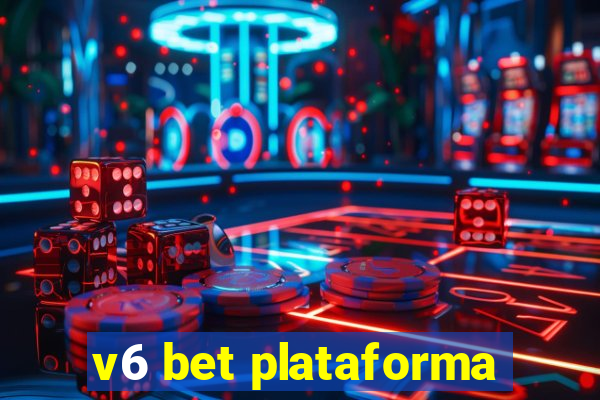 v6 bet plataforma